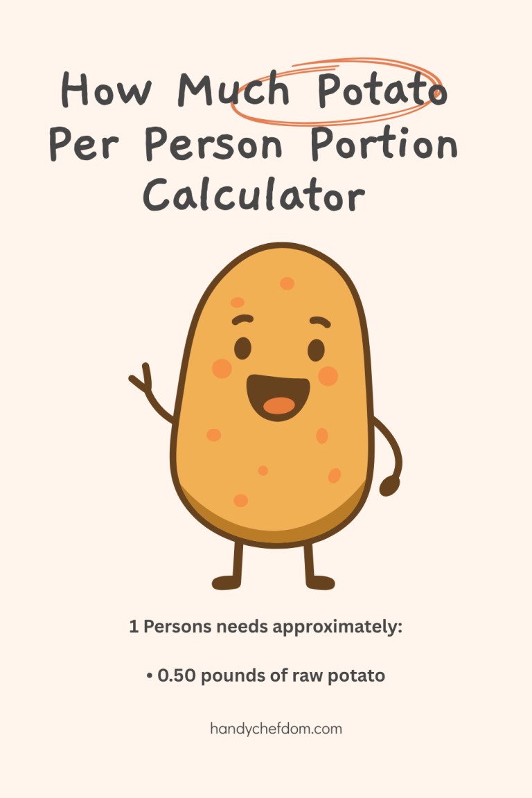 How Much Potato Per Person Portion Calculator - Handy Chefdom